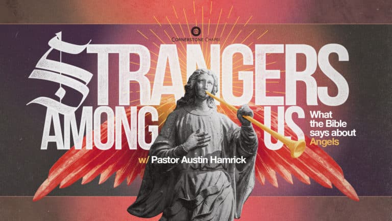 Strangers Among Us: What the Bible Says About Angels - Part 2/2
