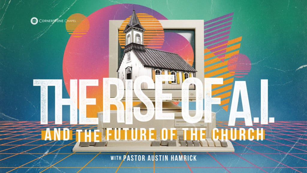 The Rise of AI and the Future of the Church