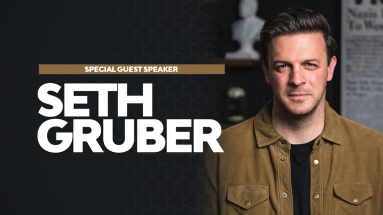Special Weekend Speaker Seth Gruber