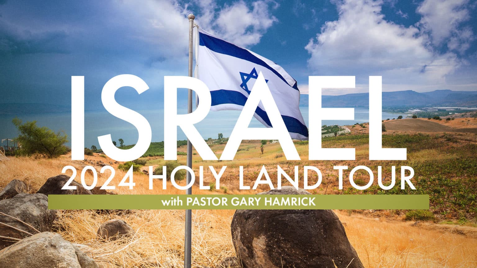 Israel Tour 2024 Cornerstone Chapel