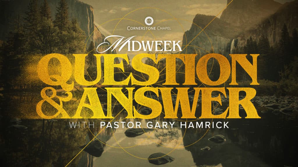 Midweek Question and Answer