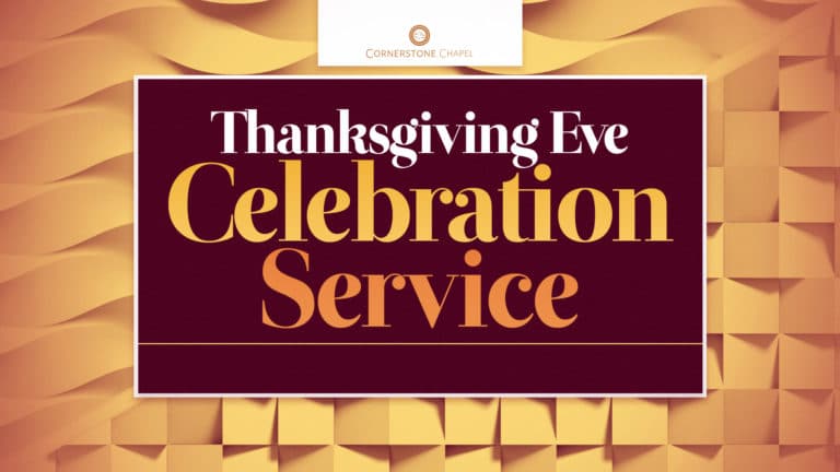 Thanksgiving Eve Celebration Service