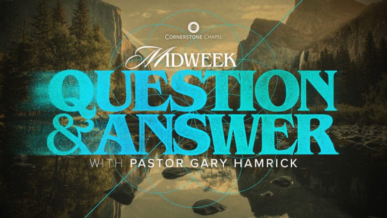 Midweek Q&A With Pastor Gary And Tyler Hamrick